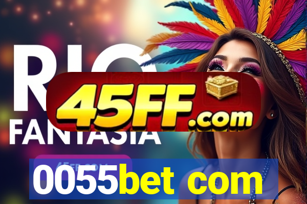 0055bet com